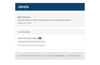 Dan Ni, your subscription to "Ahrefs Lite Subscription" was successfully activated.